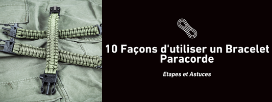 10 Façons d'utiliser un Bracelet Paracorde